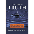 The Laws of Truth: harnessing the force that guides our lives - Paperback