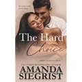 The Hard Choice - Paperback