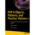 PHP 8 Objects, Patterns, and Practice: Volume 1: Mastering Oo Enhancements and Design Patterns - Paperback
