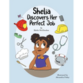 Shelia Discovers Her Perfect Job - Paperback