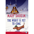 The Wurst Is Yet to Come: A Bed-And-Breakfast Mystery - Paperback