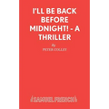 I'll Be Back Before Midnight! - A Thriller - Paperback