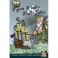 Fayre Winds & Foul Tides: A Fantastic Expansion for Galleys & Galleons - Paperback