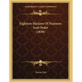 Eighteen Maxims Of Neatness And Order (1838) - Paperback