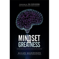 Mindset of Greatness: Master Your Life, And Switch From Lack To Limitless - Paperback