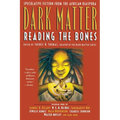 Dark Matter: Reading the Bones - Paperback