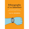 Ethnography of an Interface - Paperback