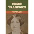 Comic Tragedies - Paperback