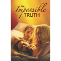 The Impossible Truth: Bisexual MMF Erotic Ménage Romance - Paperback