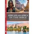 Africans and Africa in the Bible (Expanded Version): An Ethnic and Geographic Approach - Paperback