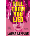 Tell Them You Lied - Paperback
