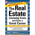 How to Prepare for and Pass the Real Estate Licensing Exam: Ace the Exam in Any State the First Time! - Paperback