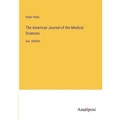 The American Journal of the Medical Sciences: Vol. XXXVII - Paperback