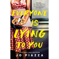 Everyone Is Lying to You: A Thriller - Paperback