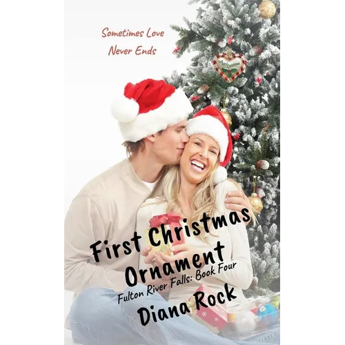 First Christmas Ornament: A Fulton River Falls Novella - Paperback