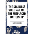 Stainless Steel Rat and the Misplaced Battleship - Paperback