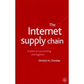 The Internet Supply Chain: Impact on Accounting and Logistics - Hardcover
