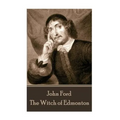 John Ford - The Witch of Edmonton - Paperback