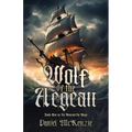 Wolf of the Aegean: Book One of the Seafourthe Saga - Paperback