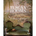 Tuscan Rooms: Interiors from the Heartland of the Renaissance - Hardcover