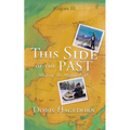 This Side of the Past: Meeting The Mission Girls - Paperback
