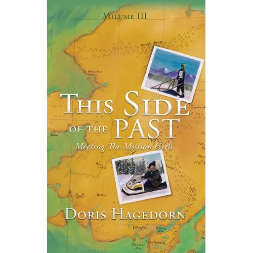 This Side of the Past: Meeting The Mission Girls - Paperback