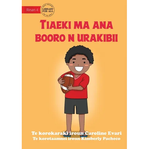 Jack and his Rugby Ball - Tiaeki ma ana booro n urakibii (Te Kiribati) - Paperback
