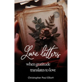 Love letters: When gratitude translates to love - Paperback