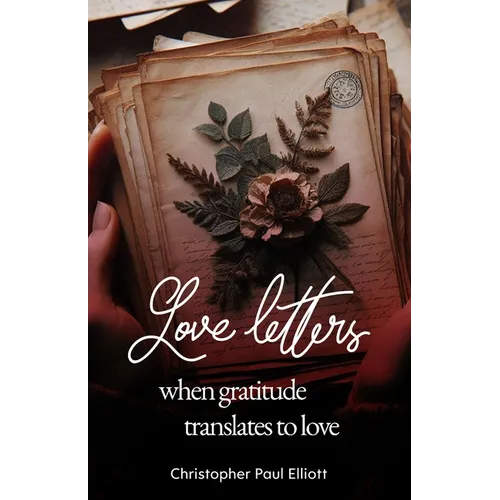 Love letters: When gratitude translates to love - Paperback