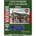 P-40 Warhawk Pilot's Flight Operating Manual - Paperback