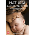 Natural Labor and Birth: An Evidence-Based Guide to the Natural Birth Plan - Paperback