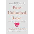 Pure Unlimited Love: Science and the Seven Paths to Inner Peace - Hardcover