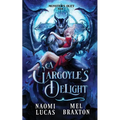 A Gargoyle's Delight: A Monster Romance - Paperback