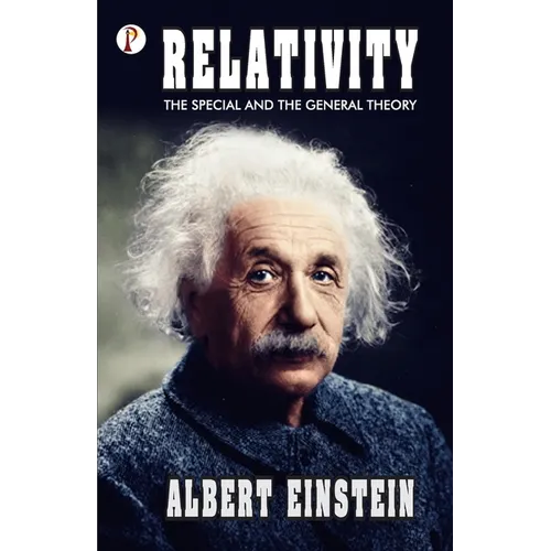 Relativity: The Special and General Theory - Paperback