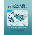 Home in an Island Garden: in pursuit of an artful life - Paperback