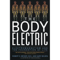 The Body Electric: Electromagnetism and the Foundation of Life - Paperback