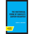 The Rhetorical Form of Carlyle's Sartor Resartus - Paperback