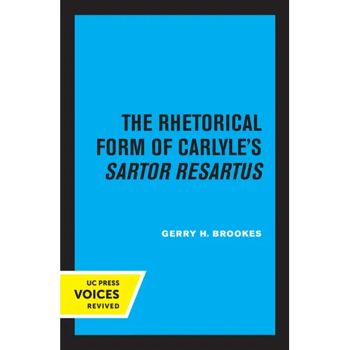The Rhetorical Form of Carlyle's Sartor Resartus - Paperback