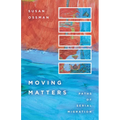 Moving Matters: Paths of Serial Migration - Paperback