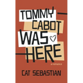 Tommy Cabot Was Here - Paperback