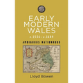 Early Modern Wales, C.1536-1689: Ambiguous Nationhood - Paperback