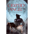 Cryptid Angel - Hardcover