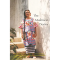 The Mushroom Doctor: The Wisdom Way Of The Feminine Shaman - Paperback