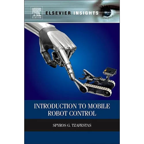 Introduction to Mobile Robot Control - Hardcover