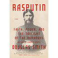 Rasputin: Faith, Power, and the Twilight of the Romanovs - Paperback