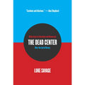 The Dead Center: Reflections on Liberalism and Democracy After the End of History - Paperback