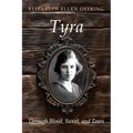 Tyra: Through Blood, Sweat, and Tears - Paperback