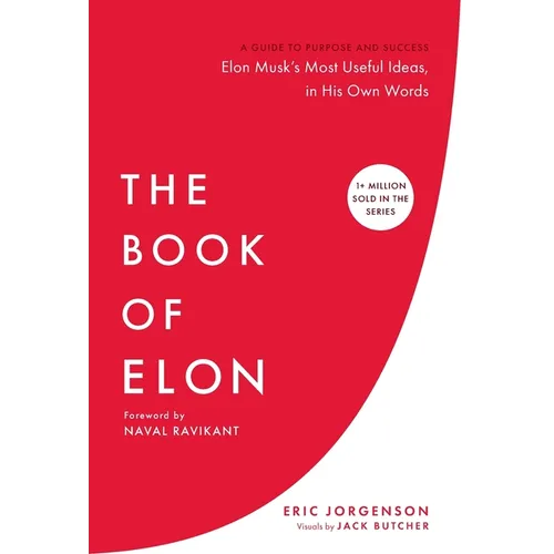 The Book of Elon: A Guide to Purpose and Success - Hardcover