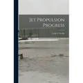 Jet Propulsion Progress - Paperback
