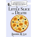 A Little Slice of Death - Paperback
